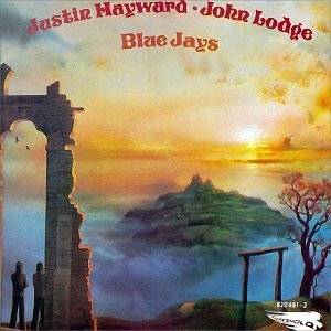 Justin Hayward * John Lodge - Blue Jays (1975)