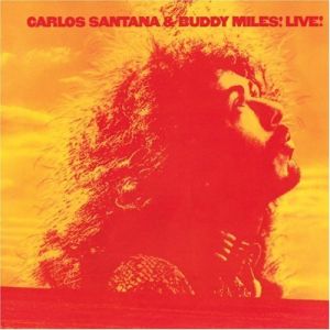 Carlos Santana & Buddy Miles - Live (1972)