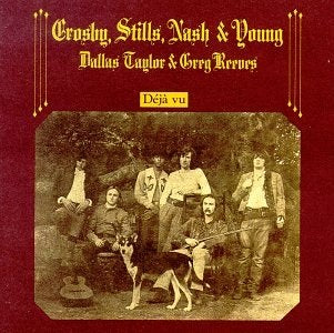 Crosby, Stills, Nash & Young - Deja Vu (1970)