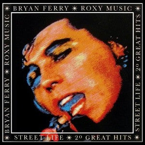 Bryan Ferry / Roxy Music - Street Life (20 Great Hits) (1973)
