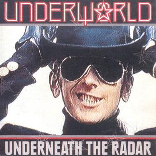 Underworld - Underneath The Radar (1988)