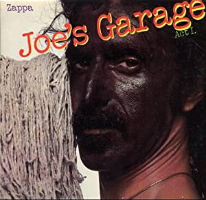 Frank Zappa - Joe's Garage Act I (1979)