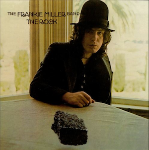 The Frankie Miller Band - The Rock (1975)