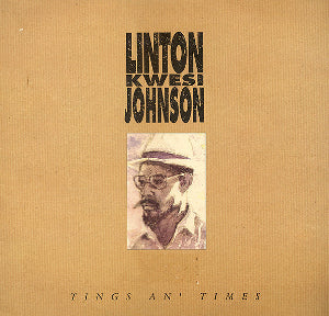 Linton Kwesi Johnson - Tings An' Times (1991)
