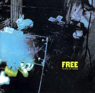 Free - Tons of Sobs (1969)