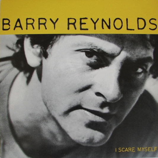 Barry Reynolds - I Scare Myself (1982)